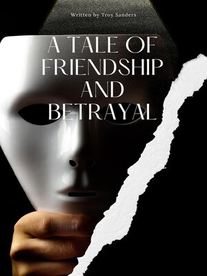 cover image of A Tale of Friendship and Betrayal